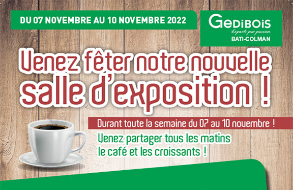 Du 07 au 10 novembre venez fêter notre nouvelle salle d’exposition !